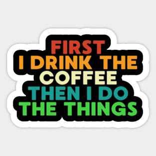 Funny Coffee Sayings Sticker